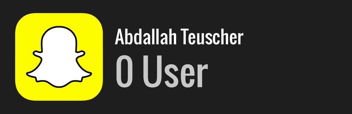 Abdallah Teuscher snapchat