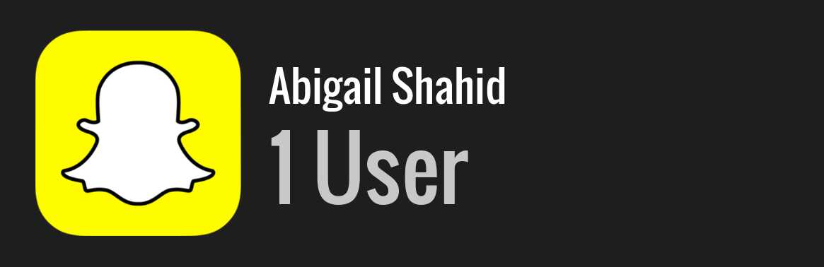 Abigail Shahid snapchat