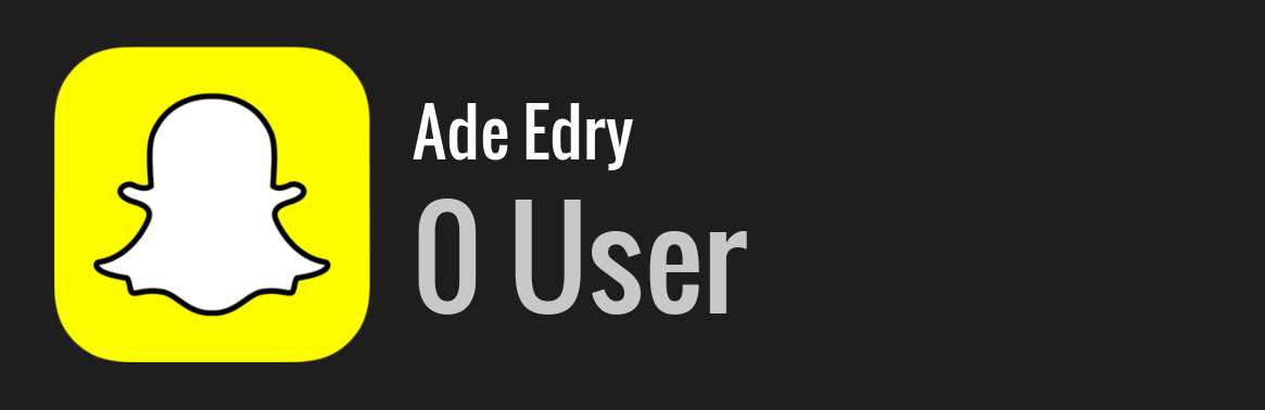 Ade Edry snapchat