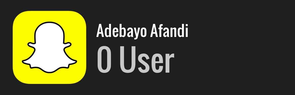 Adebayo Afandi snapchat