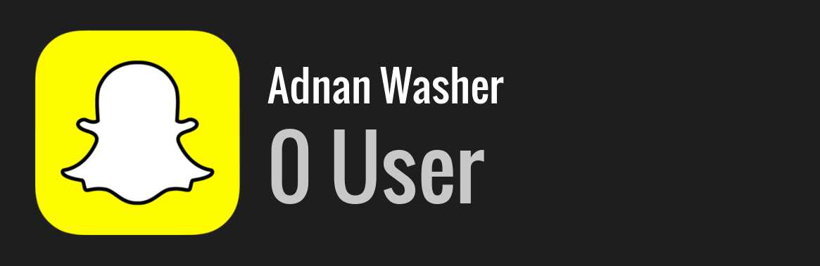 Adnan Washer snapchat