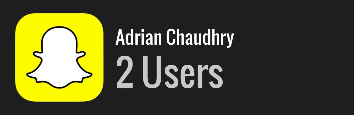 Adrian Chaudhry snapchat