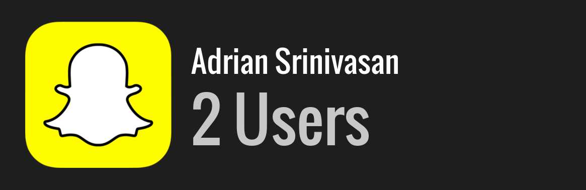 Adrian Srinivasan snapchat