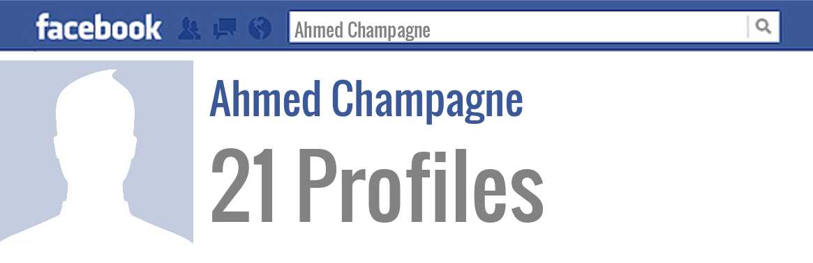 Ahmed Champagne facebook profiles