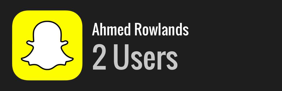 Ahmed Rowlands snapchat
