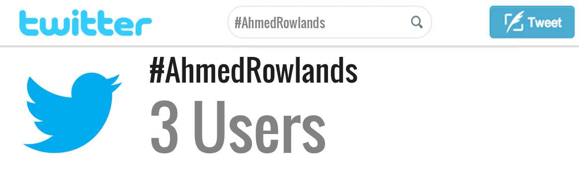 Ahmed Rowlands twitter account
