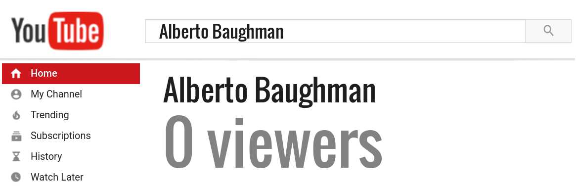 Alberto Baughman youtube subscribers