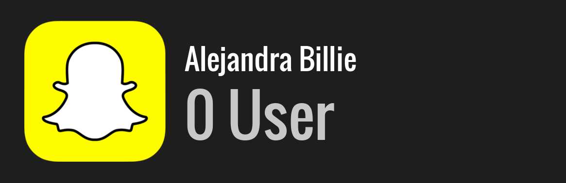 Alejandra Billie snapchat