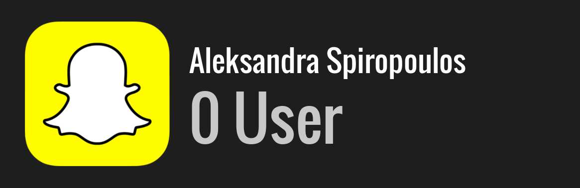 Aleksandra Spiropoulos snapchat