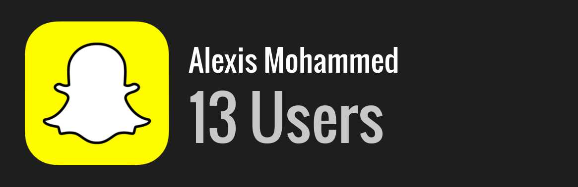 Alexis Mohammed snapchat