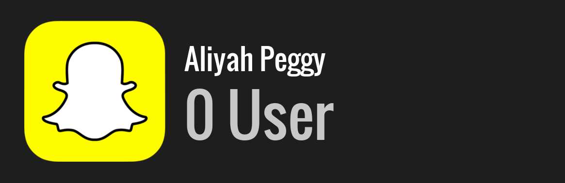 Aliyah Peggy snapchat