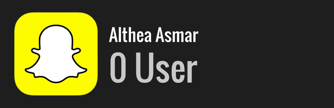 Althea Asmar snapchat