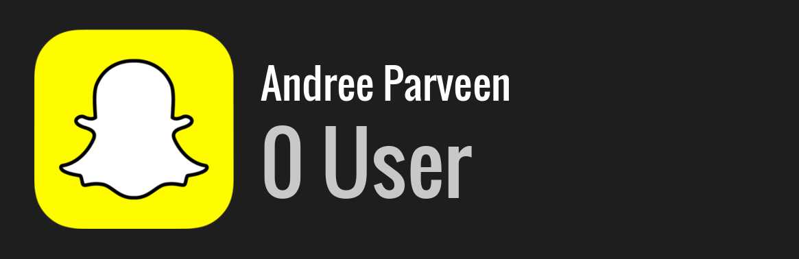 Andree Parveen snapchat