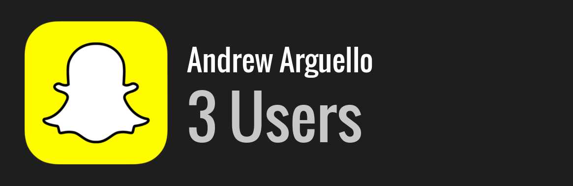 Andrew Arguello snapchat