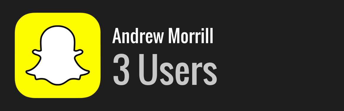 Andrew Morrill snapchat