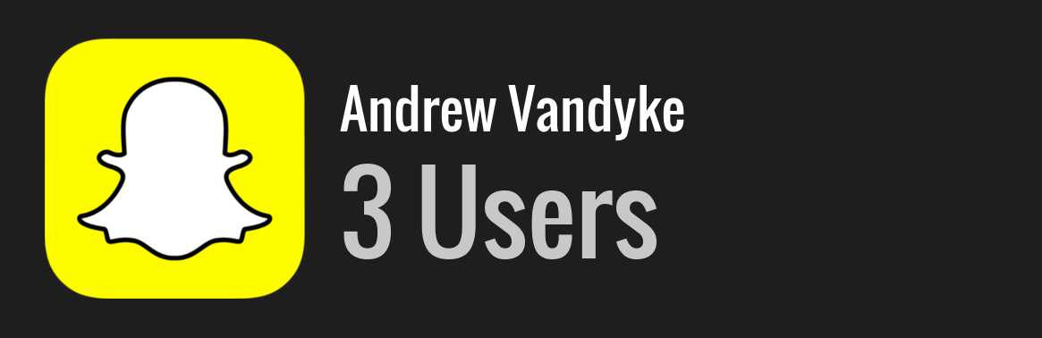 Andrew Vandyke snapchat