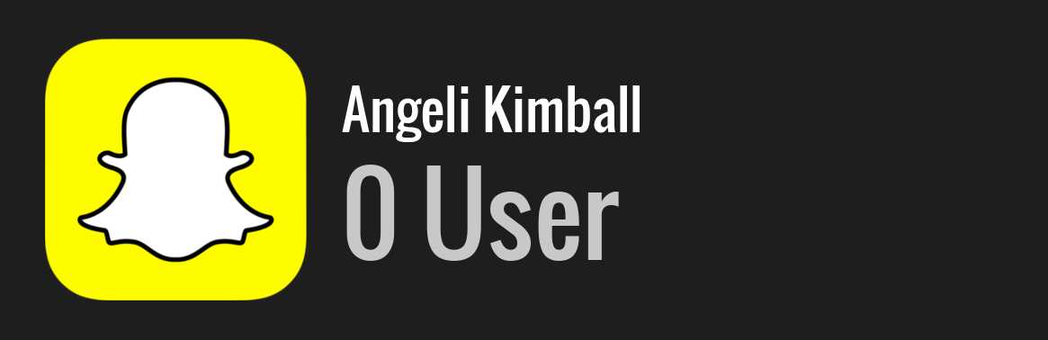 Angeli Kimball snapchat