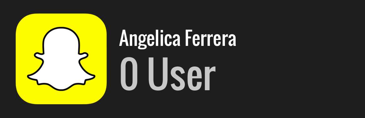 Angelica Ferrera snapchat
