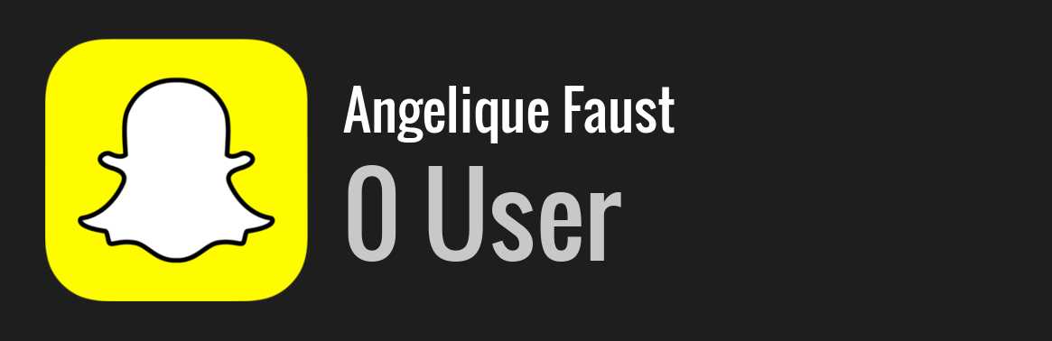 Angelique Faust snapchat