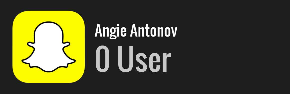 Angie Antonov snapchat