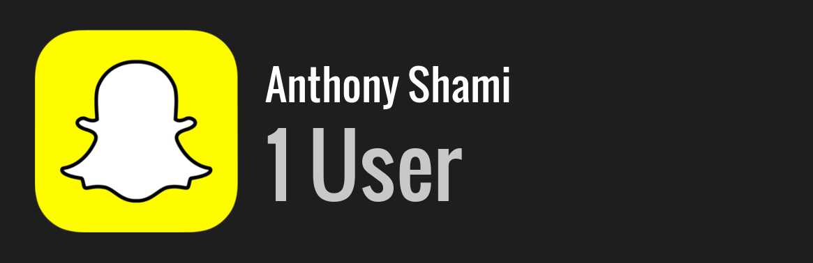 Anthony Shami snapchat