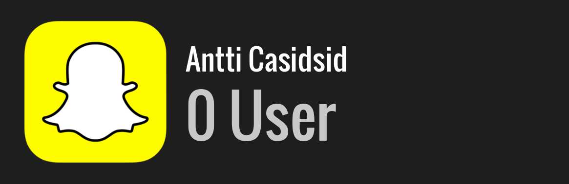 Antti Casidsid snapchat