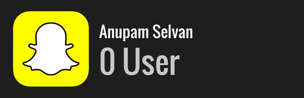 Anupam Selvan snapchat