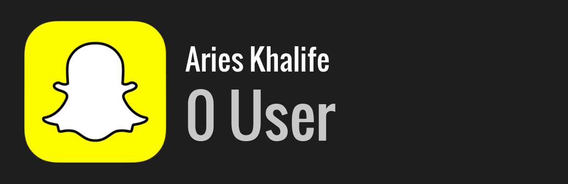 Aries Khalife snapchat