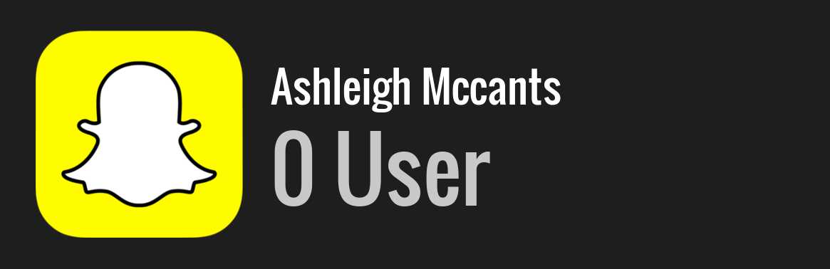 Ashleigh Mccants snapchat