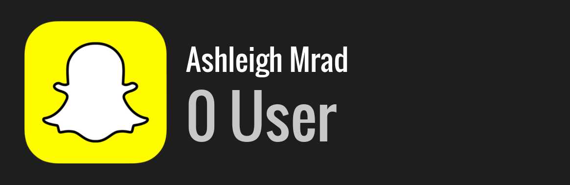 Ashleigh Mrad snapchat