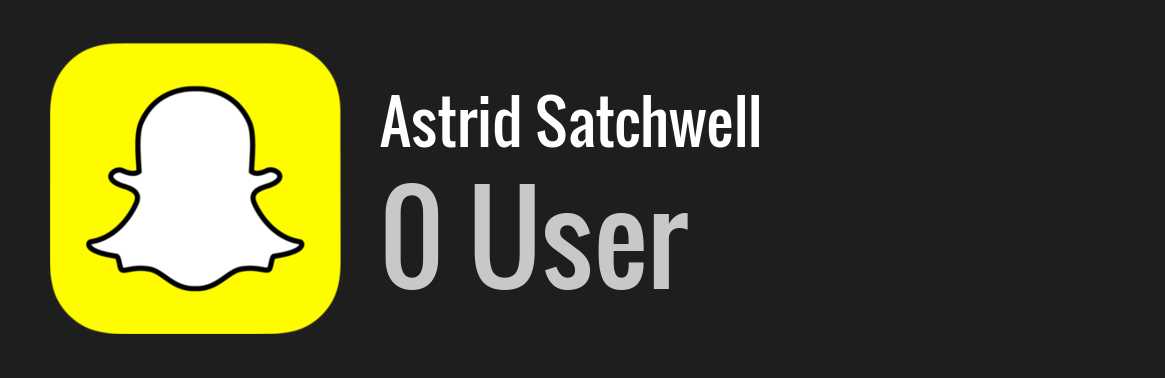 Astrid Satchwell snapchat