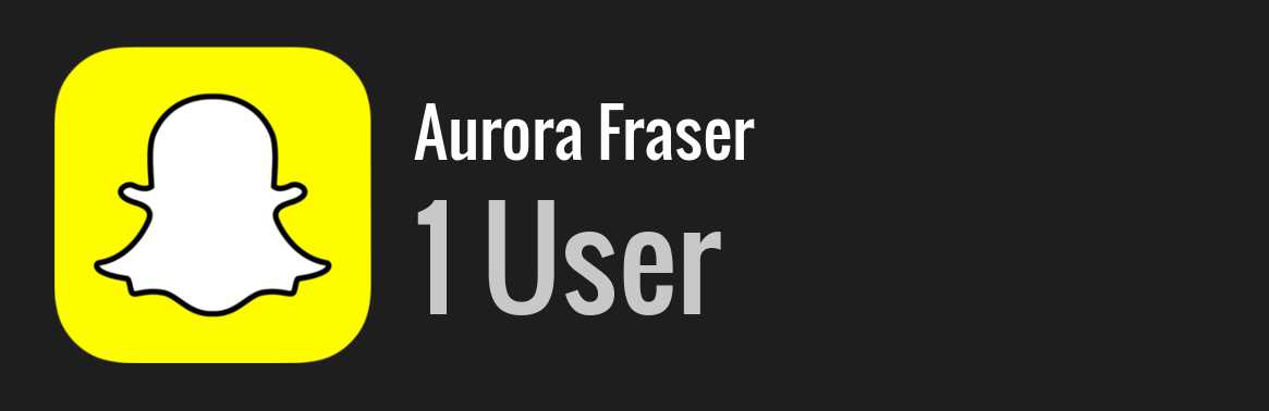 Aurora Fraser snapchat