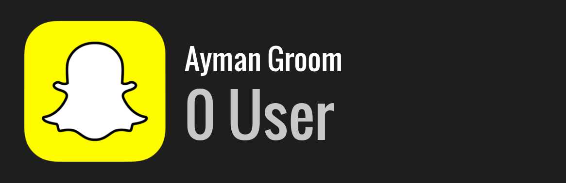 Ayman Groom snapchat