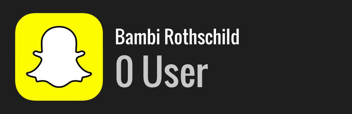 Bambi Rothschild snapchat