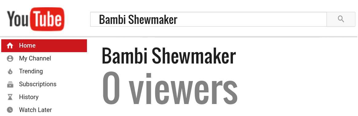 Bambi Shewmaker youtube subscribers
