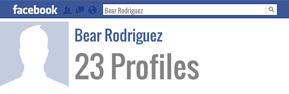 Bear Rodriguez facebook profiles