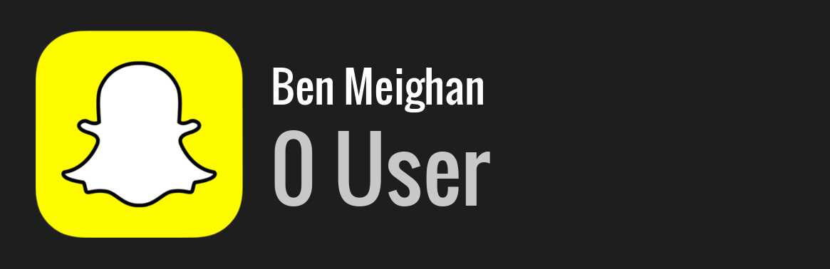 Ben Meighan snapchat