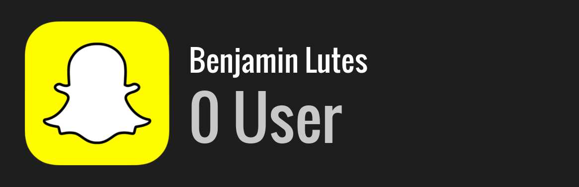 Benjamin Lutes snapchat