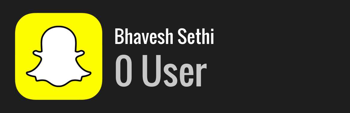 Bhavesh Sethi snapchat