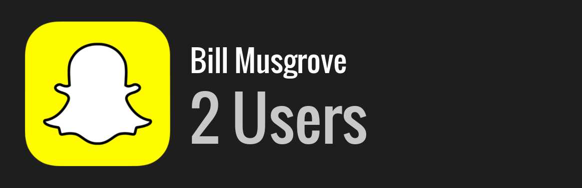 Bill Musgrove snapchat