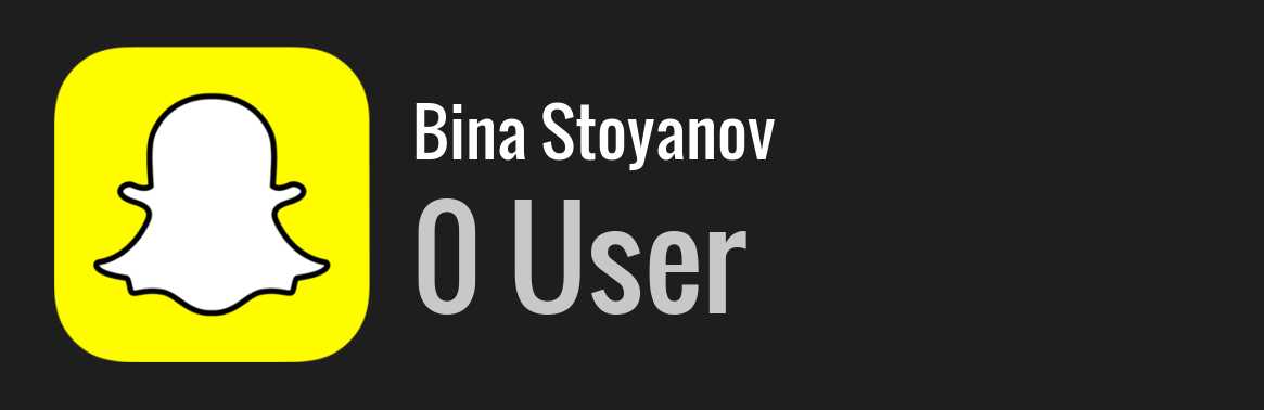 Bina Stoyanov snapchat