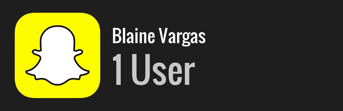 Blaine Vargas snapchat