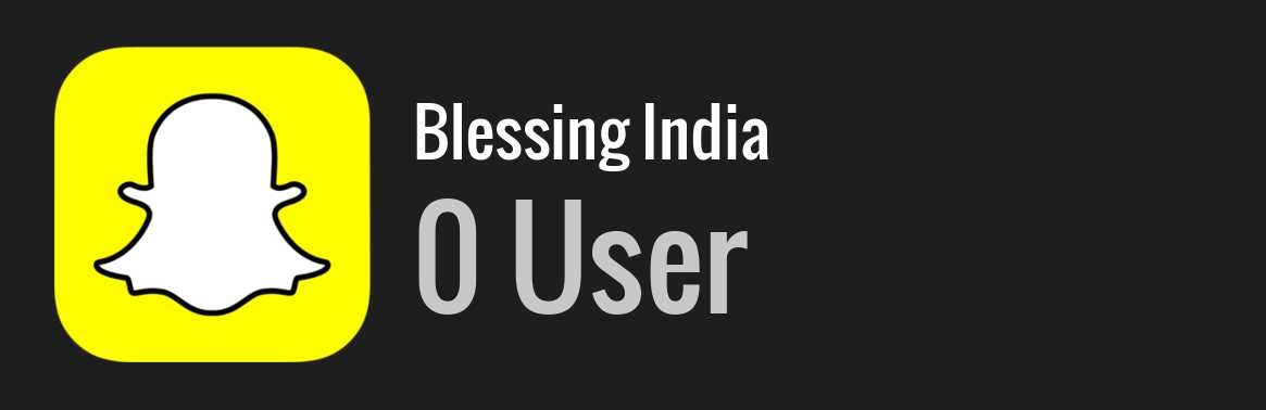 Blessing India snapchat