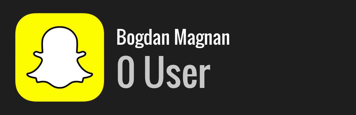 Bogdan Magnan snapchat