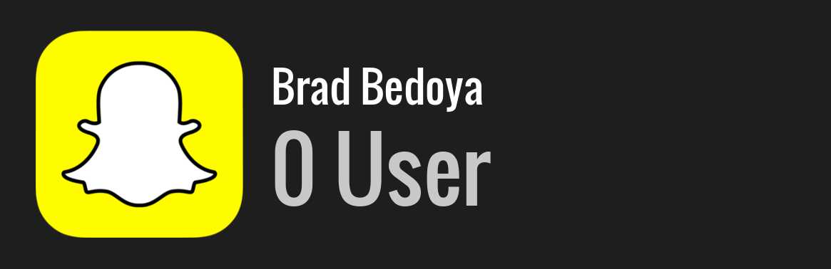 Brad Bedoya snapchat
