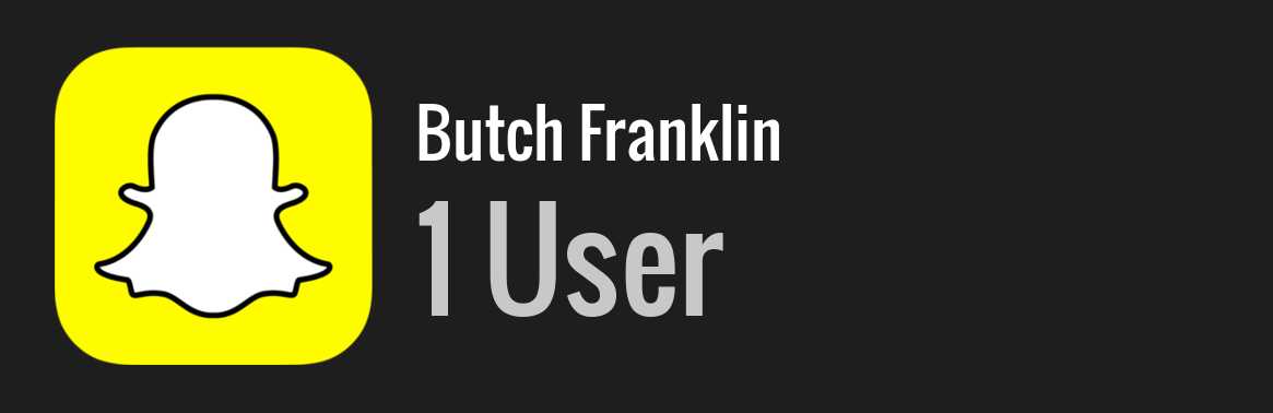 Butch Franklin snapchat