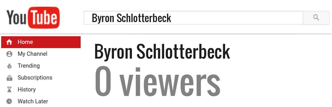 Byron Schlotterbeck youtube subscribers