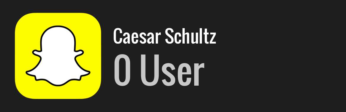 Caesar Schultz snapchat