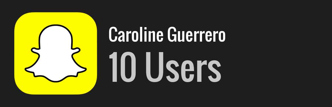 Caroline Guerrero snapchat