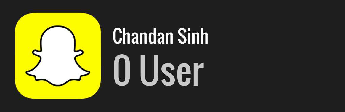 Chandan Sinh snapchat